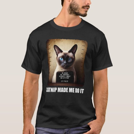 Cat Mugshot Catnip liet me het kat doen T-shirt (Voorkant)