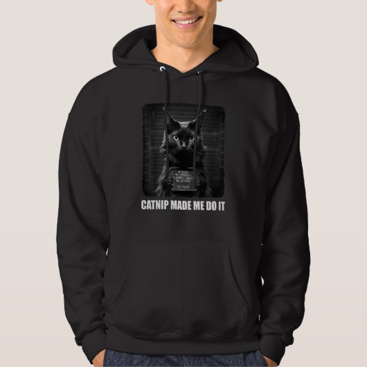 Cat Mugshot - Catnip Made Me Do It - Zwarte kat -  Hoodie (Voorkant)