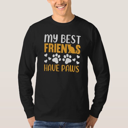 Cat  My Best Friends Have Paws Cat Owner Cat T-shirt (Voorkant)