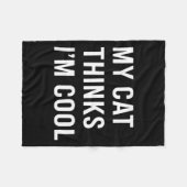 Cat - My Cat Thinks I'm Cool Funny Cat Lover State Fleece Deken (Voorkant (Horizontaal))
