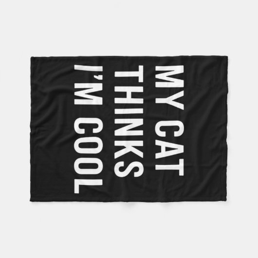 Cat - My Cat Thinks I'm Cool Funny Cat Lover State Fleece Deken (Voorkant (Horizontaal))