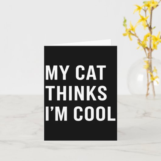 Cat - My Cat Thinks I'm Cool Funny Cat Lover State Kaart (Gele Bloem)