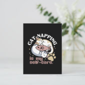 Cat-Napping is mijn zelfzorg Schattigee Cat Quote Briefkaart (Staand voorkant)