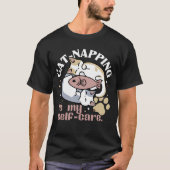 Cat-Napping is mijn zelfzorg Schattigee Cat Quote T-shirt (Voorkant)