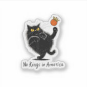 Cat No Kings In America We The People Political Sticker (Voorkant)