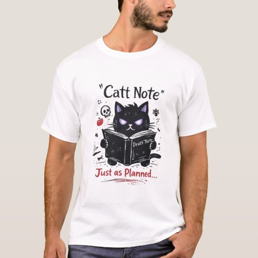 Cat Note – Just as Planned Cat Parody T-shirt (Voorkant)
