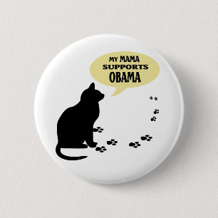 CAT OBAMA MAMA PIN - ROND RONDE BUTTON 5,7 CM