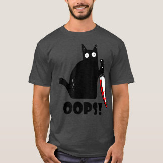 Cat Oops. Funny Black Cat Murderous Cat Knife T-shirt