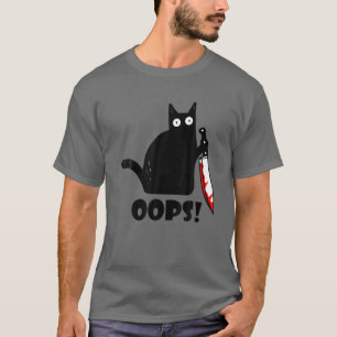 Cat Oops. Funny Black Cat Murderous Cat Knife T-shirt