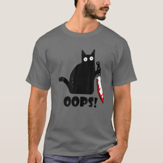 Cat Oops. Funny Black Cat Murderous Cat Knife T-shirt