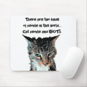 Cat people and idiots mousepad muismat (Met muis)