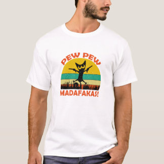 Cat Pew Pew Madafakas  Crazy Cat Funny Grap T-shirt