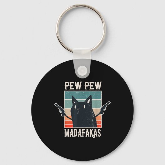 Cat Pew Pew Madafakas Retro Gift Sleutelhanger (Voorkant)