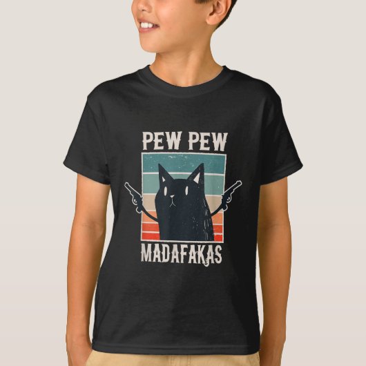 Cat Pew Pew Madafakas Retro  Gift T-shirt (Voorkant)
