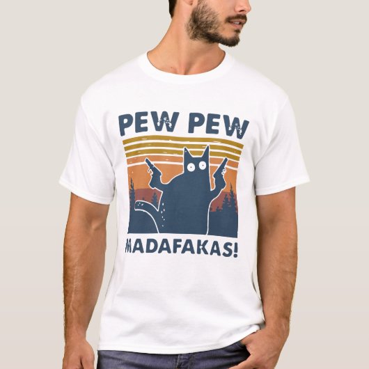 Cat Pew Pew Madafakas  T-shirt (Voorkant)