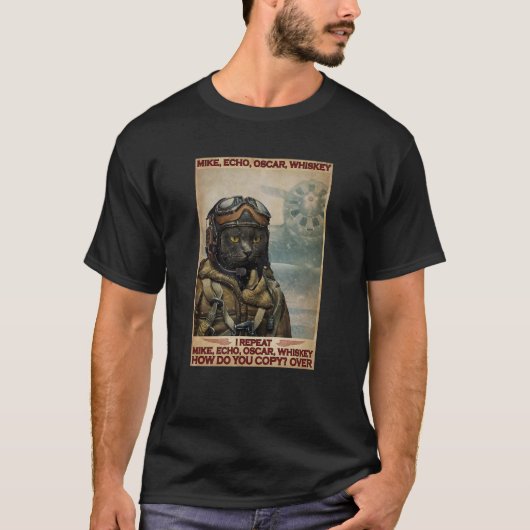 Cat Pilot Mike Echo Oscar Whiskey vertelt hoe je k T-shirt (Voorkant)