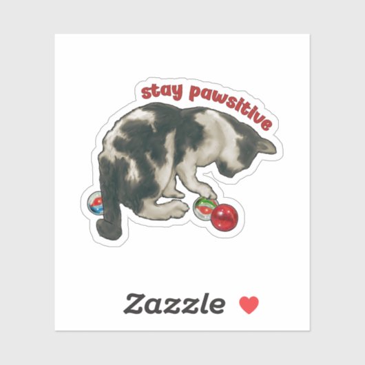 Cat Playing with MARBLES, Stay Pawsitive, Pun Sticker (Vel)