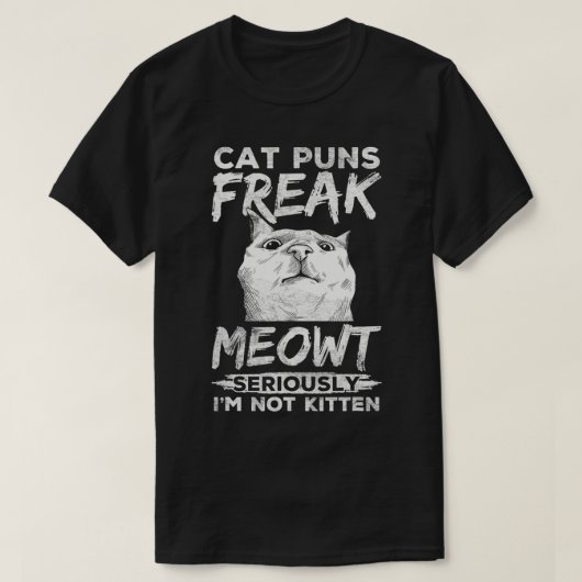 Cat Puns Freak Meowt Funny Pet Owner Parent Kitty  T-shirt (Design voorkant)