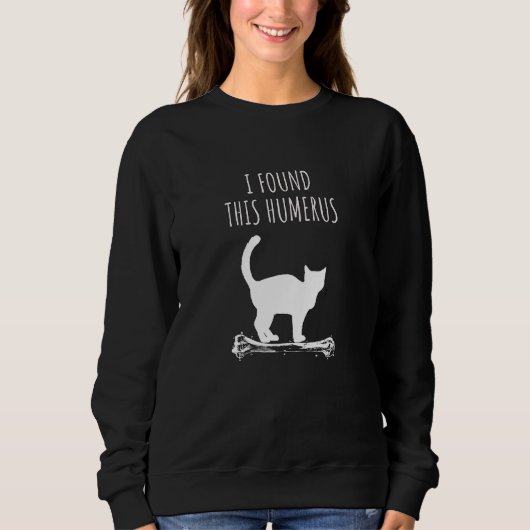 Cat Puns I vond deze Humerus Trui (Voorkant)