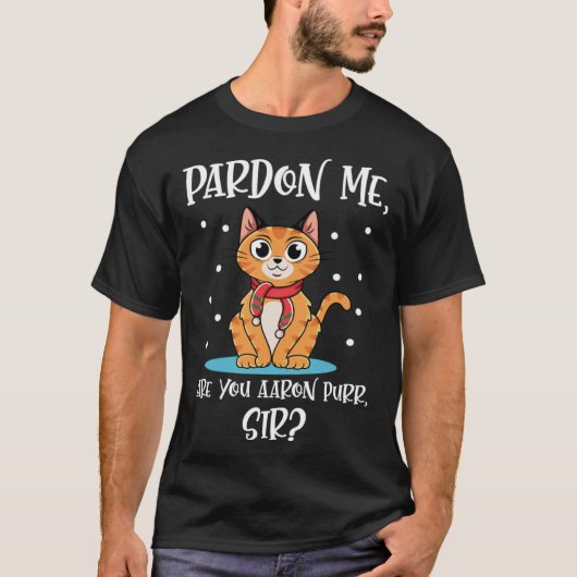 Cat Quote Ben jij Aaron Spint meneer T-shirt (Voorkant)