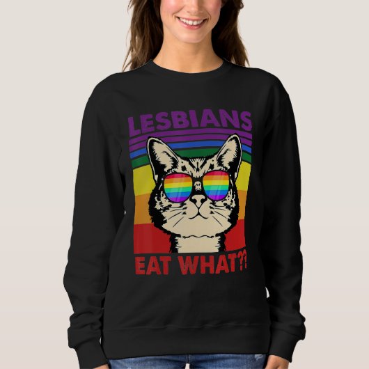 Cat Quote Lesbians Eat What Sarcastic Lesbian Kitt Trui (Voorkant)