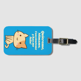 Cat quote quiereme mimame y hazme feliz bagagelabel