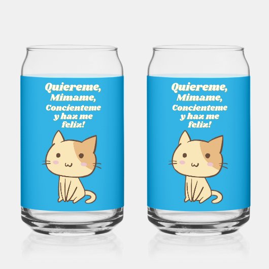 Cat quote quiereme mimame y hazme feliz blikvorm glas (Achterkant)