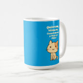 Cat quote quiereme mimame y hazme feliz koffiemok (Voorkant rechts)