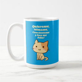 Cat quote quiereme mimame y hazme feliz koffiemok
