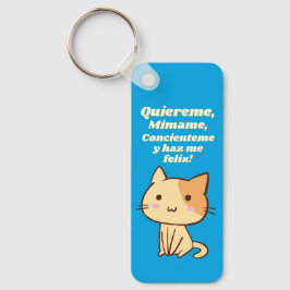 Cat quote quiereme mimame y hazme feliz sleutelhanger