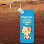 Cat quote quiereme mimame y hazme feliz sleutelhanger (Voorkant)