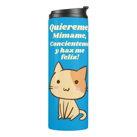 Cat quote quiereme mimame y hazme feliz thermosbeker (Gedraaid links)