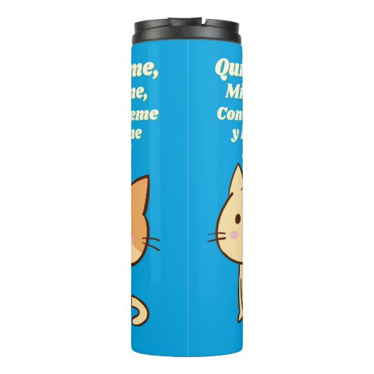 Cat quote quiereme mimame y hazme feliz thermosbeker (Achterkant)