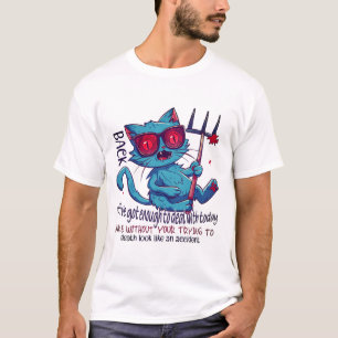 Cat Quote Terug uit Ive heeft genoeg te doen T-shirt