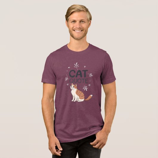 Cat Quote Tri-Blend Shirt (Voorkant volledig)