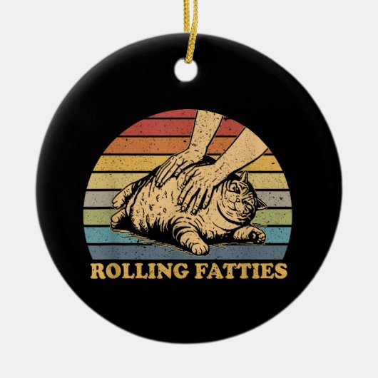 Cat Rolling Fatties Grappig Keramisch Ornament (Voorkant)