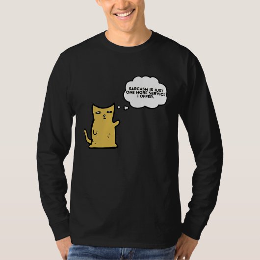 Cat  Sarcasm is just one more service I offer T-shirt (Voorkant)