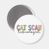 CAT Scan Technologist CT Tech Radiology Gifts Magneet (Voorkant / Achterkant)