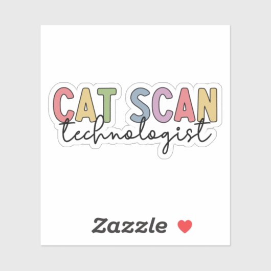 CAT Scan Technologist CT Tech Radiology Gifts Sticker (Vel)