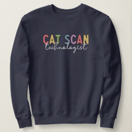 CAT Scan Technoloog CT Tech Radiology Tech Gifts Trui
