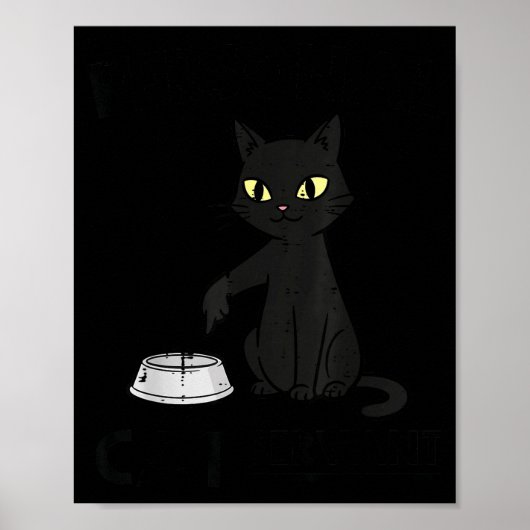 Cat Servant Funny Fur Mom Dad Pet Men Women Kids  Poster (Voorkant)