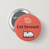 Cat Servant Ronde Button 5,7 Cm (Voorkant /achterkant)