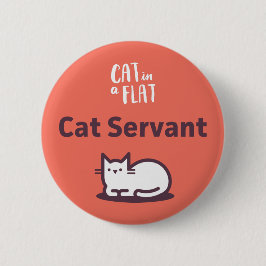 Cat Servant Ronde Button 5,7 Cm