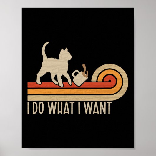  Cat Spilling Coffee Ik doe wat ik wil Poster (Voorkant)