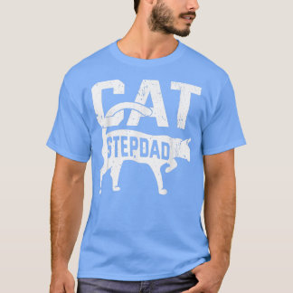Cat Stepdad Kitten Pet Owner Meow Vaderdag T-S T-shirt