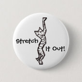 Cat Stretch! Ronde Button 5,7 Cm (Voorkant)