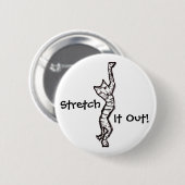 Cat Stretch! Ronde Button 5,7 Cm (Voorkant /achterkant)