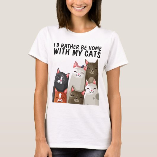 CAT TEES I'D RATHER BE HOME WITH MY CATS T-SHIRTS (Voorkant)