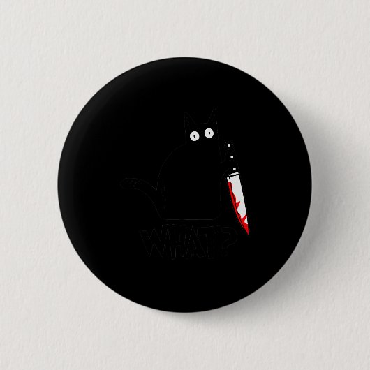 Cat What_ Funny Black Cat Murderous Cat With Knife Ronde Button 5,7 Cm (Voorkant)