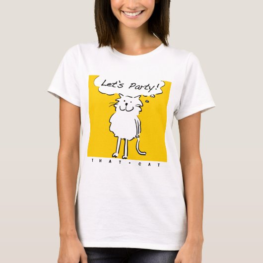 Cat wil een feest hebben. t-shirt (Voorkant)